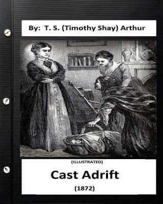 Cast Adrift (1872) By: T. S. (Timothy Shay) Art... 1533568197 Book Cover