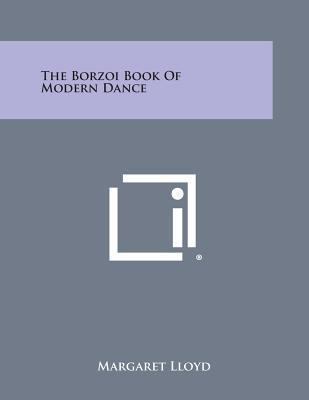 The Borzoi Book of Modern Dance 1494108917 Book Cover