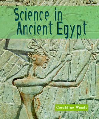 Sci in Ancient Egypt(revised) 0531203417 Book Cover