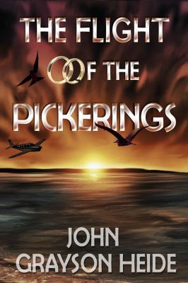 The Flight of the Pickerings 0998450502 Book Cover