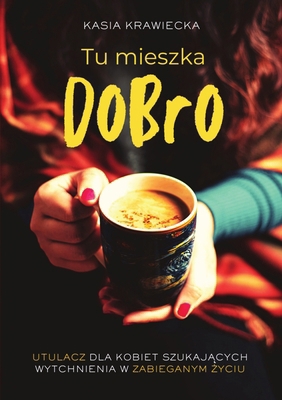 Tu mieszka dobro [Polish] 8397031847 Book Cover