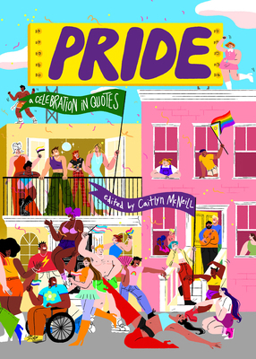 Pride: A Celebration in Quotes 1454953152 Book Cover