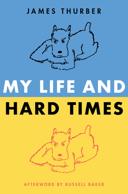 My Life and Hard Times B000ZBQ8CS Book Cover