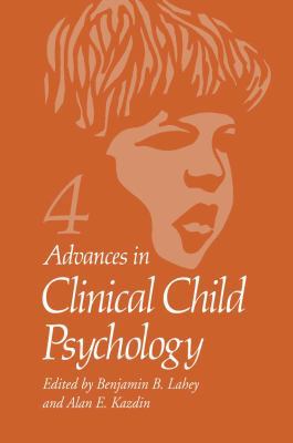Advances in Clinical Child Psychology: Volume 4 146139810X Book Cover