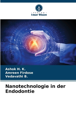Nanotechnologie in der Endodontie [German] 6208467993 Book Cover