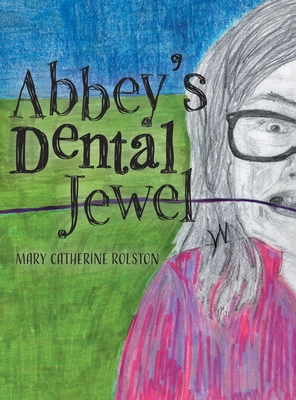Abbey's Dental Jewel 1039116590 Book Cover