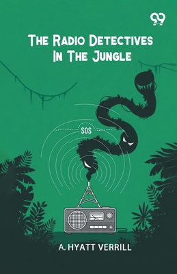 The Radio Detectives In The Jungle 9371813229 Book Cover