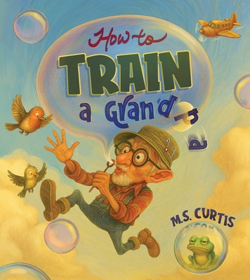 How To Train a Grandpa 1970641002 Book Cover