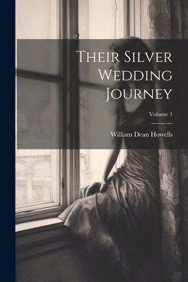 Their Silver Wedding Journey; Volume 1 1021886955 Book Cover
