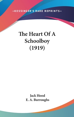 The Heart of a Schoolboy (1919) 1120972191 Book Cover