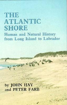 The Atlantic shore : Human and Natural History ... 0940160145 Book Cover