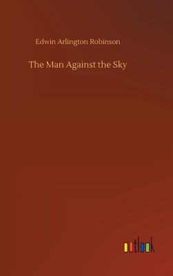 The Man Against the Sky 3732666220 Book Cover