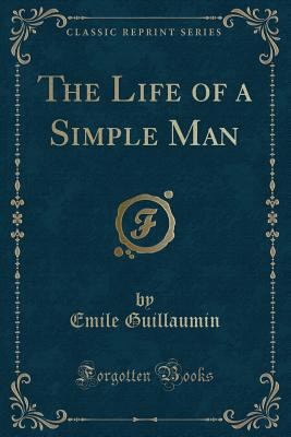 The Life of a Simple Man (Classic Reprint) 1331423341 Book Cover