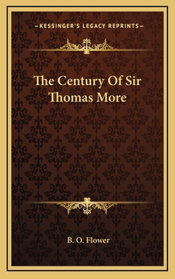 The Century of Sir Thomas More 1163409995 Book Cover