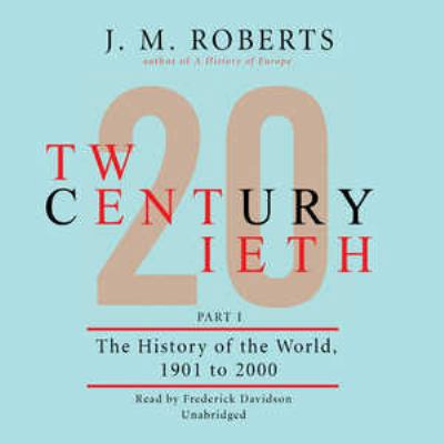 Twentieth Century: The History of the World, 19... 1433234467 Book Cover