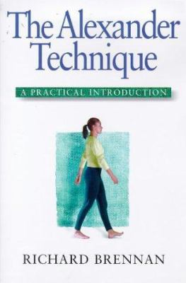 Alexander Technique: A Practical Introduction 186204158X Book Cover