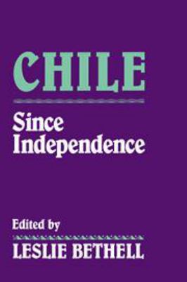 Chile Since Independence 0511609507 Book Cover