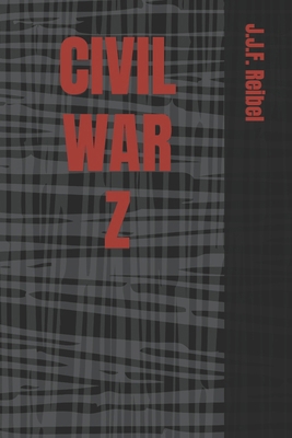 Civil War Z B0CL2CW239 Book Cover