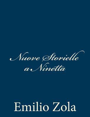 Nuove Storielle a Ninetta [Italian] 1483989097 Book Cover