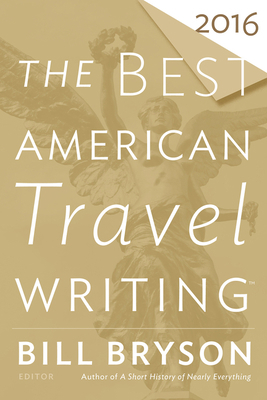 The Best American Travel Writing 2016 0544812093 Book Cover