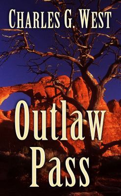 Outlaw Pass [Large Print] 1410446506 Book Cover