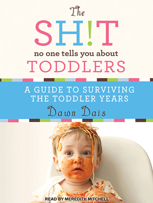 The Sh!t No One Tells You about Toddlers 1494518856 Book Cover