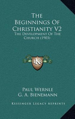 The Beginnings of Christianity V2: The Developm... 1164393405 Book Cover