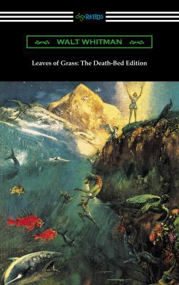 Leaves of Grass: The Death-Bed Edition (with an... 1420954806 Book Cover