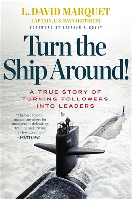 Turn the Ship Around!: A True Story of Turning ... 1591846404 Book Cover