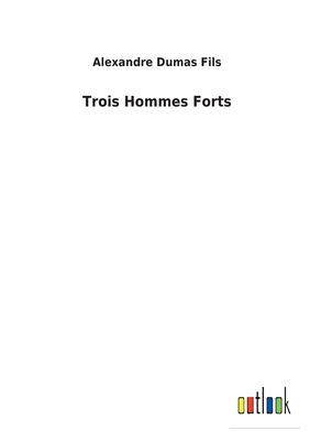 Trois Hommes Forts [French] 375247954X Book Cover