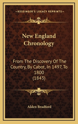 New England Chronology: From The Discovery Of T... 1164989006 Book Cover