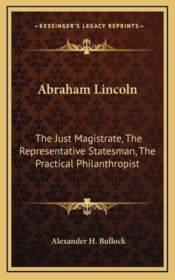 Abraham Lincoln: The Just Magistrate, The Repre... 1168711436 Book Cover