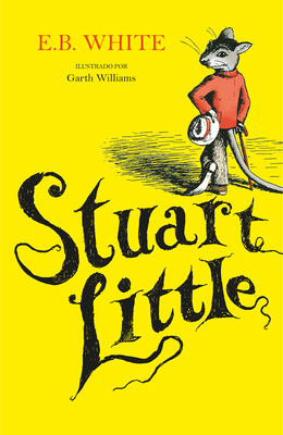Stuart Little (Spanish Edition) [Spanish] 842045317X Book Cover