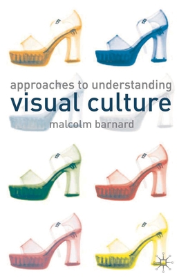 Approaches to Understanding Visual Culture B09L7559M8 Book Cover