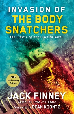 Invasion of the Body Snatchers 1501117823 Book Cover