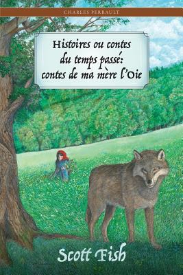 Histoires ou contes du temps passé: : contes de... [French] 1589771222 Book Cover