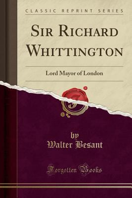 Sir Richard Whittington: Lord Mayor of London (... 0259822515 Book Cover