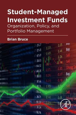 Student-Managed Investment Funds: Organization,... 0128178663 Book Cover