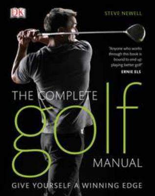 The Complete Golf Manual: All You Need to Play ... 0756662125 Book Cover