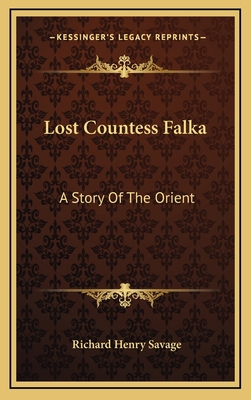 Lost Countess Falka: A Story Of The Orient 1163856479 Book Cover