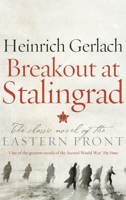 Breakout at Stalingrad: The Classic Novel of th... 1786690624 Book Cover