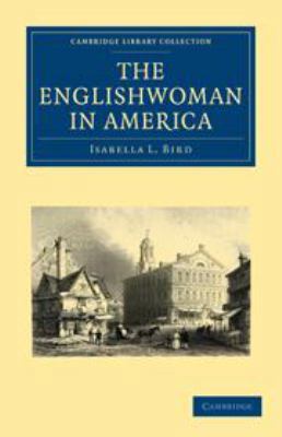 The Englishwoman in America 0511693796 Book Cover