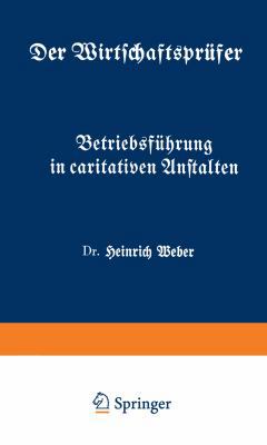 Betriebsführung in Caritativen Anstalten: Fünft... [German] 3642473172 Book Cover
