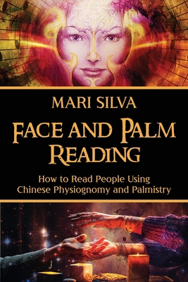 Face and Palm Reading: How to Read People Using... B08W55MH1D Book Cover