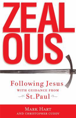 Zealous: Following Jesus with Guidance from St.... 1616367962 Book Cover