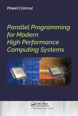 Parallel Programming for Modern High Performanc... 0367572125 Book Cover