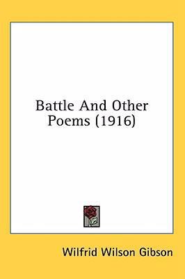 Battle And Other Poems (1916) 1436512093 Book Cover