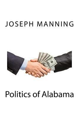 Politics of Alabama 1508947910 Book Cover