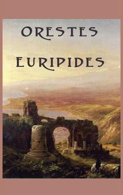 Orestes: A Classical Greek Tragedy of Justice a... 1515426351 Book Cover