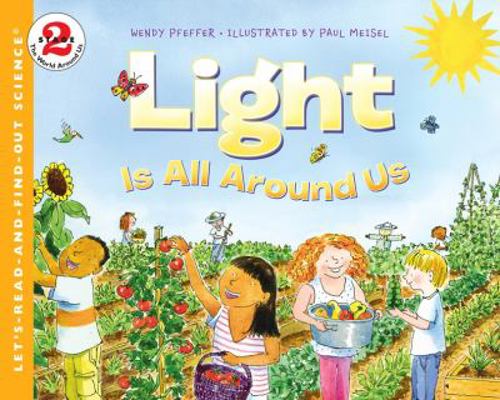 Light Is All Around Us 0060291214 Book Cover